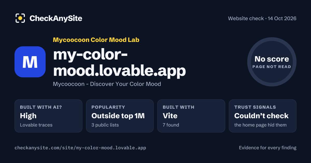 my-color-mood.lovable.app on CheckAnySite: AI traces high, popularity Outside top 1M, no score.