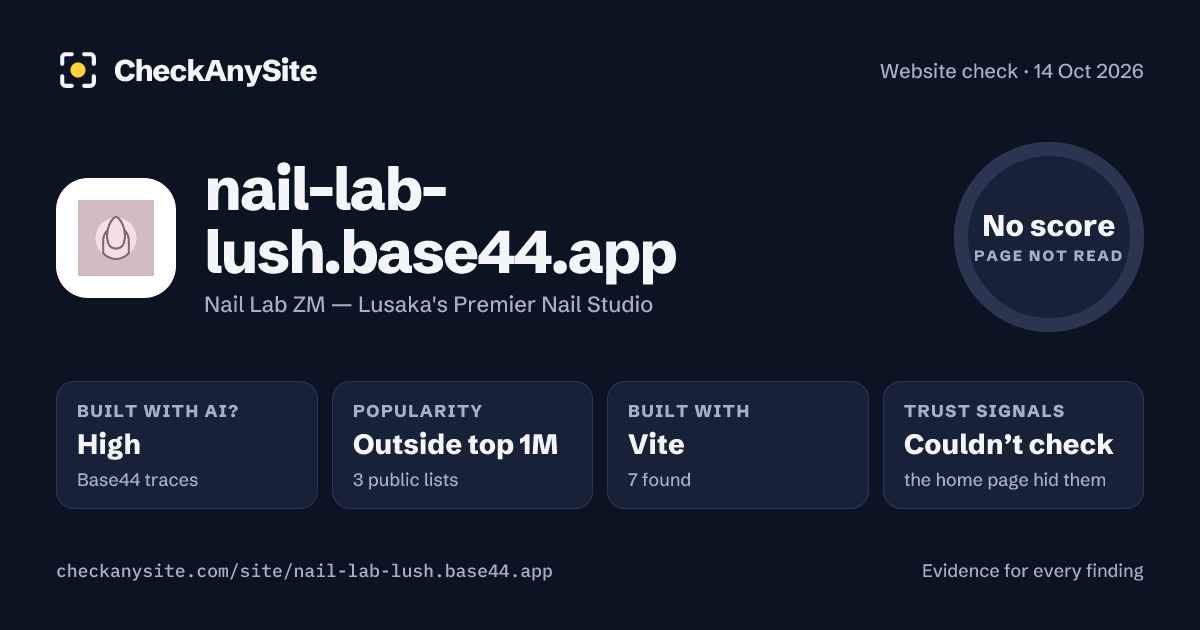 nail-lab-lush.base44.app on CheckAnySite: AI traces high, popularity Outside top 1M, no score.