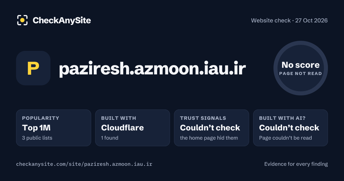 paziresh.azmoon.iau.ir on CheckAnySite: AI traces couldn’t check, popularity Top 1M, no score.