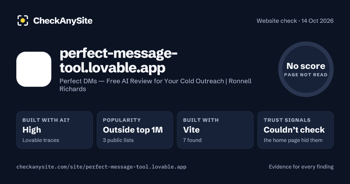 perfect-message-tool.lovable.app on CheckAnySite: AI traces high, popularity Outside top 1M, no score.