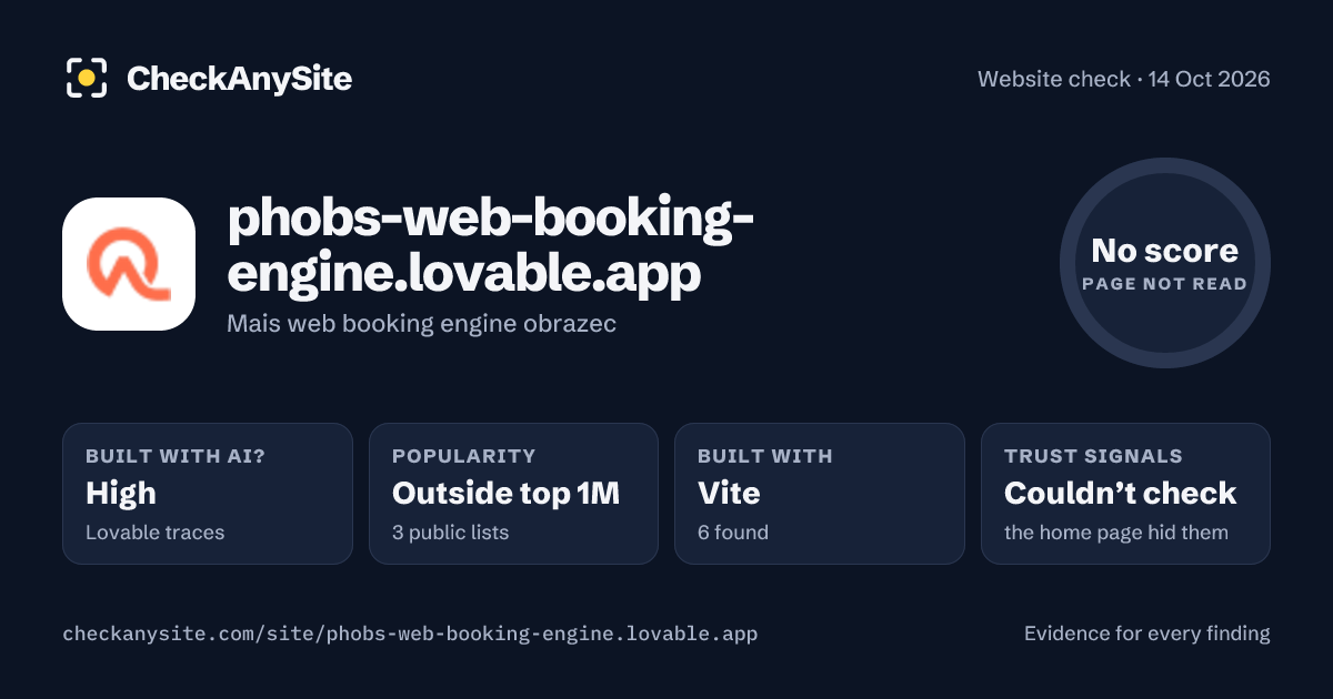 phobs-web-booking-engine.lovable.app on CheckAnySite: AI traces high, popularity Outside top 1M, no score.