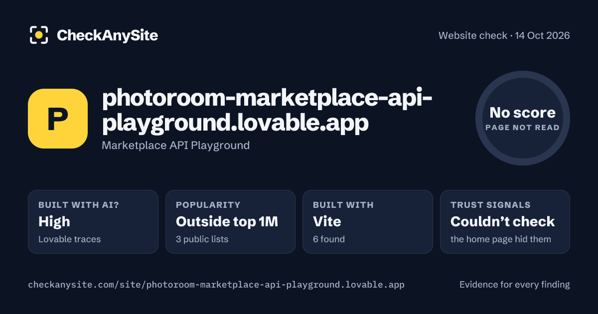 photoroom-marketplace-api-playground.lovable.app on CheckAnySite: AI traces high, popularity Outside top 1M, no score.