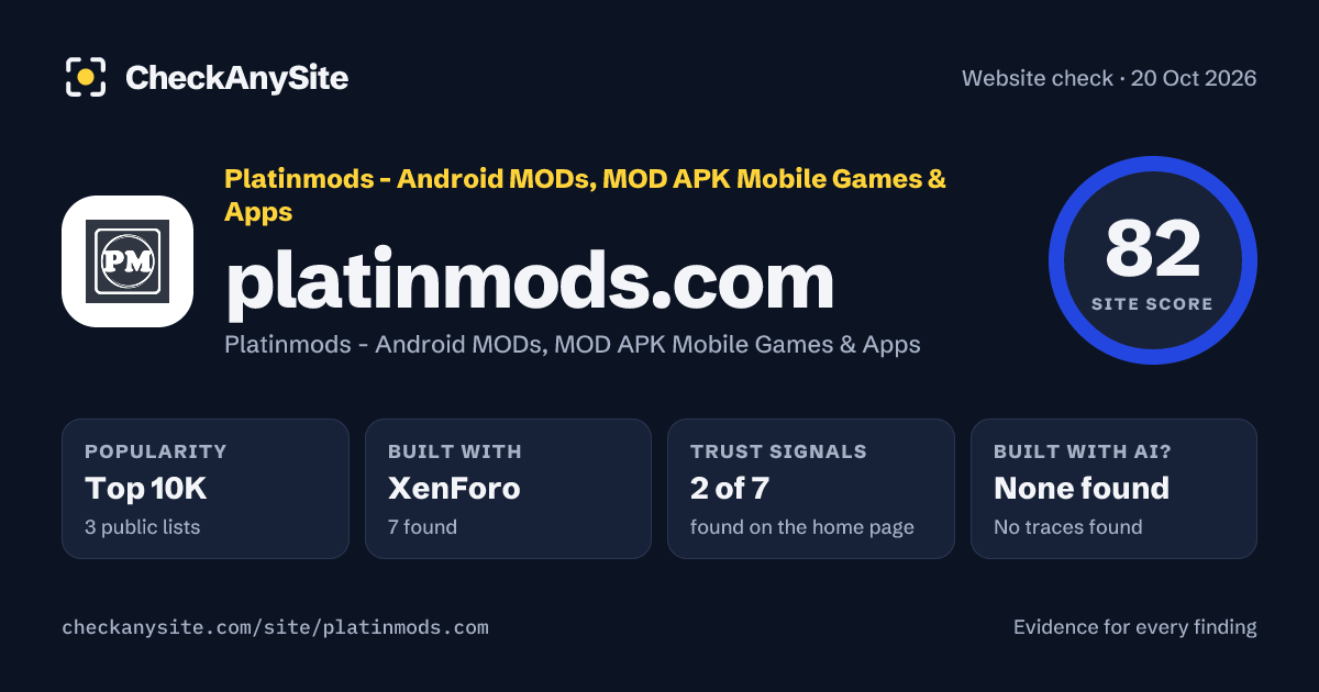 platinmods.com on CheckAnySite: AI traces none found, popularity Top 10K, site score 82 of 100.