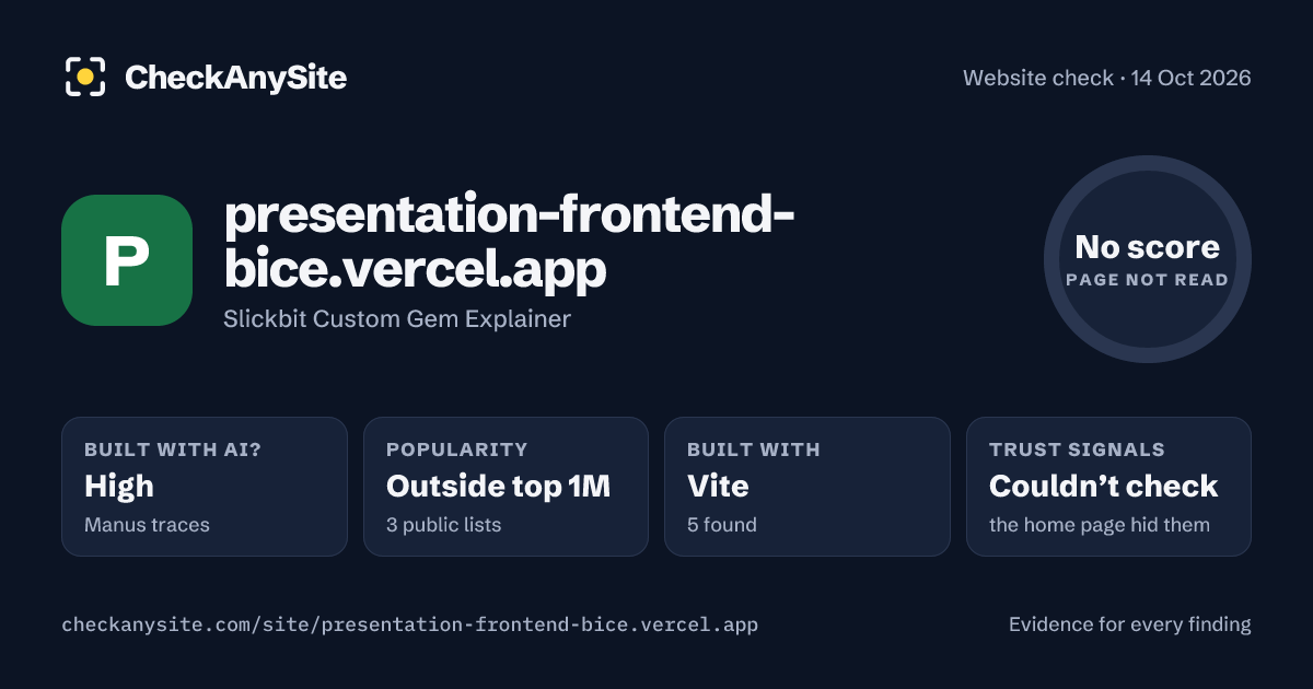 presentation-frontend-bice.vercel.app on CheckAnySite: AI traces high, popularity Outside top 1M, no score.