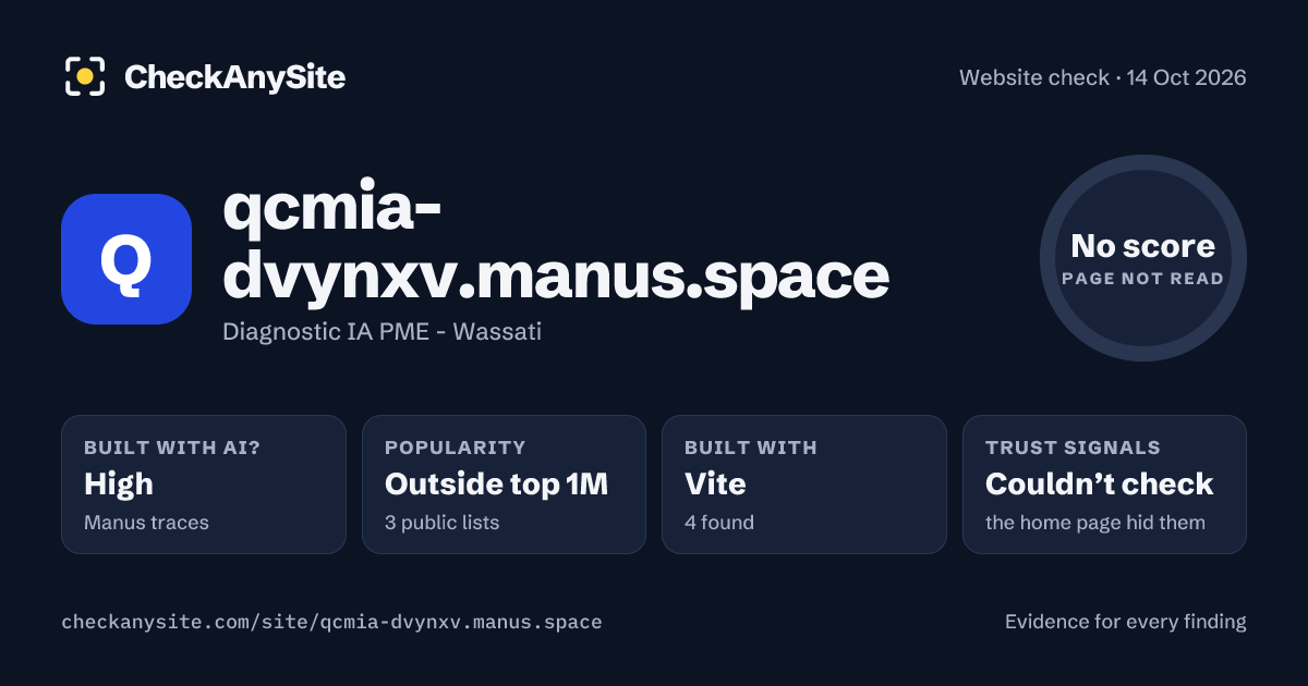 qcmia-dvynxv.manus.space on CheckAnySite: AI traces high, popularity Outside top 1M, no score.
