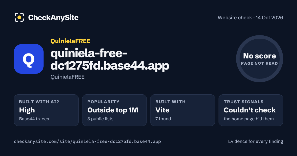 quiniela-free-dc1275fd.base44.app on CheckAnySite: AI traces high, popularity Outside top 1M, no score.