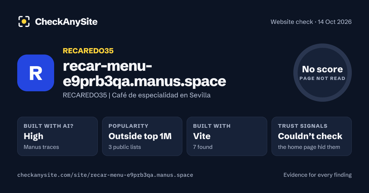 recar-menu-e9prb3qa.manus.space on CheckAnySite: AI traces high, popularity Outside top 1M, no score.