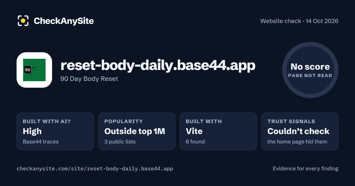 reset-body-daily.base44.app on CheckAnySite: AI traces high, popularity Outside top 1M, no score.