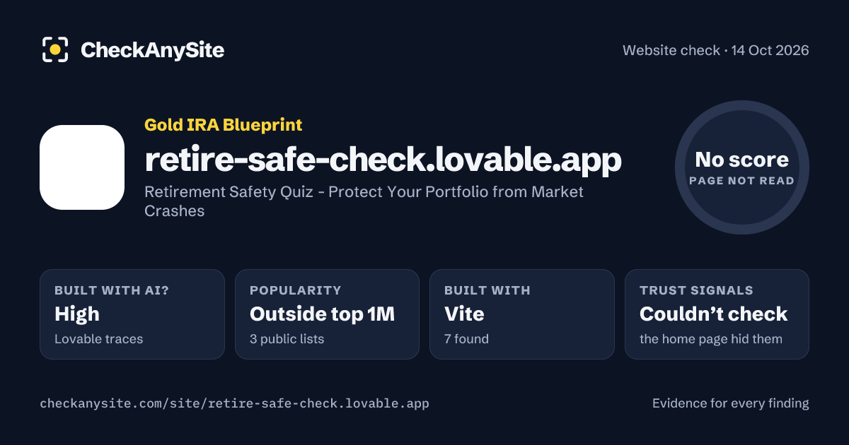 retire-safe-check.lovable.app on CheckAnySite: AI traces high, popularity Outside top 1M, no score.