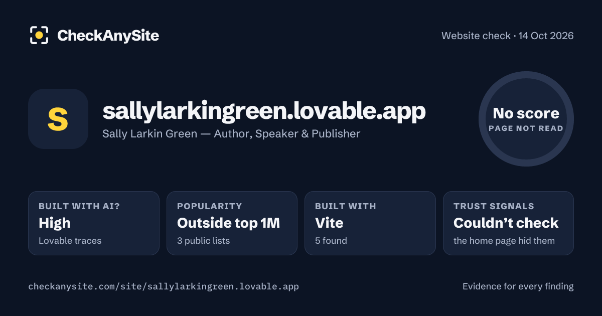sallylarkingreen.lovable.app on CheckAnySite: AI traces high, popularity Outside top 1M, no score.
