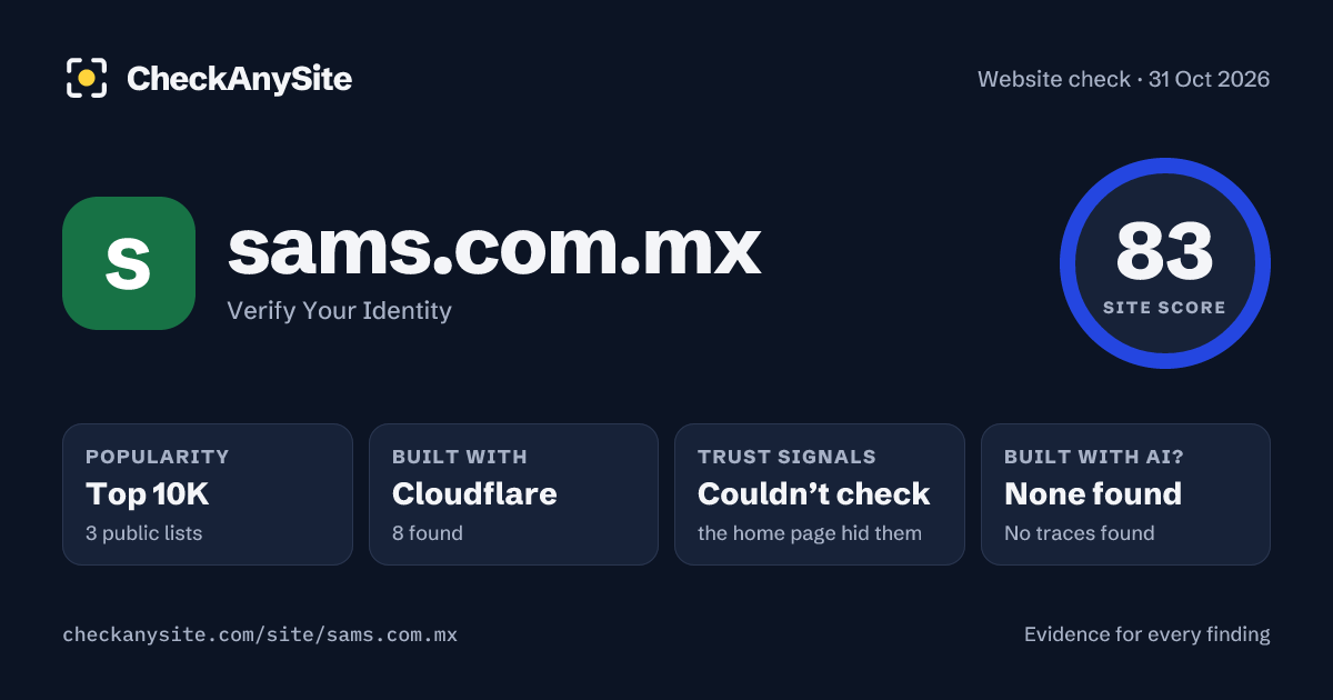 sams.com.mx on CheckAnySite: AI traces none found, popularity Top 10K, site score 83 of 100.