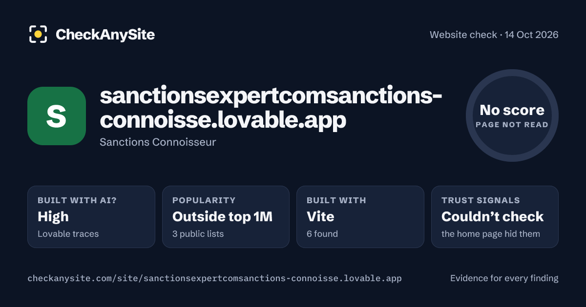 sanctionsexpertcomsanctions-connoisse.lovable.app on CheckAnySite: AI traces high, popularity Outside top 1M, no score.