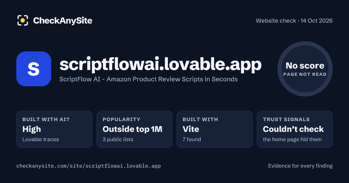 scriptflowai.lovable.app on CheckAnySite: AI traces high, popularity Outside top 1M, no score.