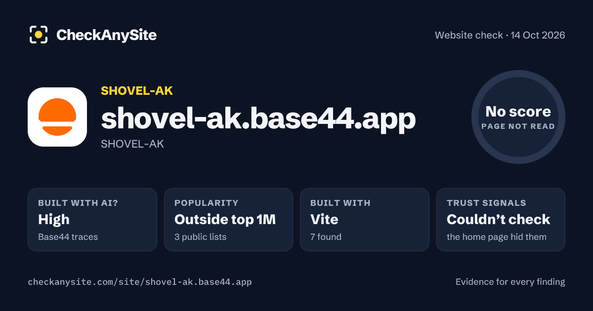 shovel-ak.base44.app on CheckAnySite: AI traces high, popularity Outside top 1M, no score.