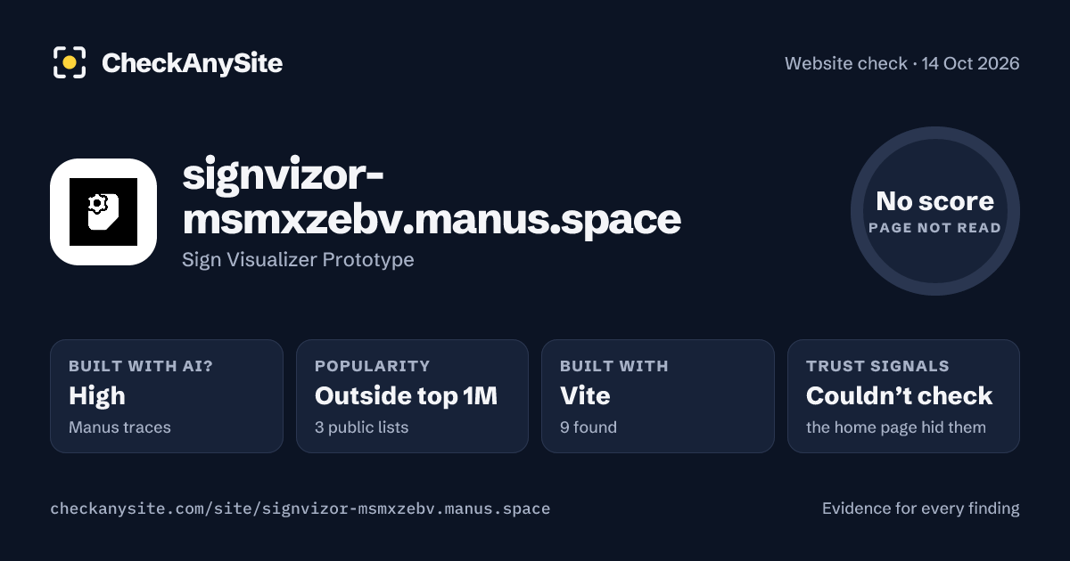 signvizor-msmxzebv.manus.space on CheckAnySite: AI traces high, popularity Outside top 1M, no score.