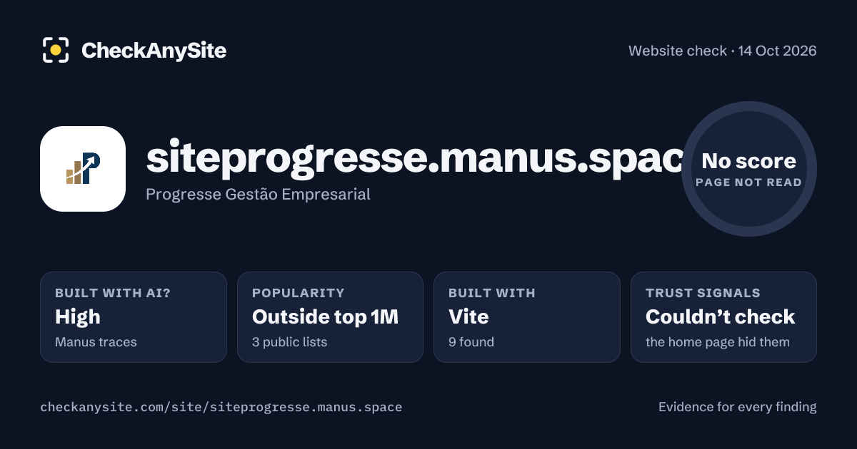 siteprogresse.manus.space on CheckAnySite: AI traces high, popularity Outside top 1M, no score.