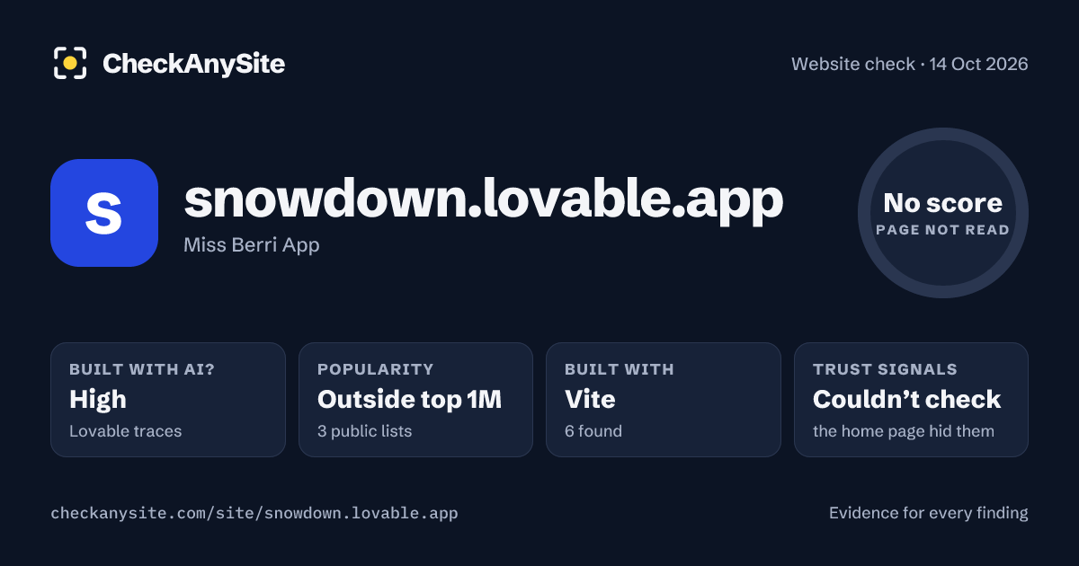 snowdown.lovable.app on CheckAnySite: AI traces high, popularity Outside top 1M, no score.