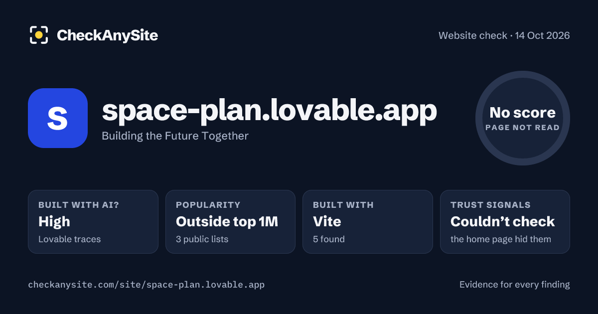 space-plan.lovable.app on CheckAnySite: AI traces high, popularity Outside top 1M, no score.
