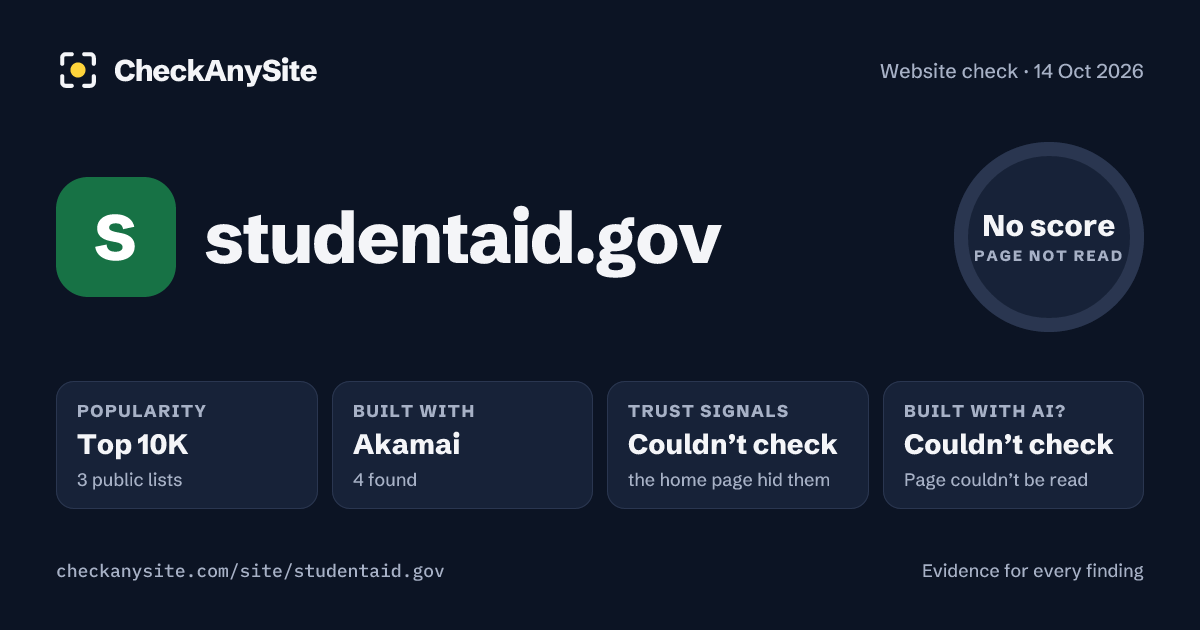 studentaid.gov on CheckAnySite: AI traces couldn’t check, popularity Top 10K, no score.