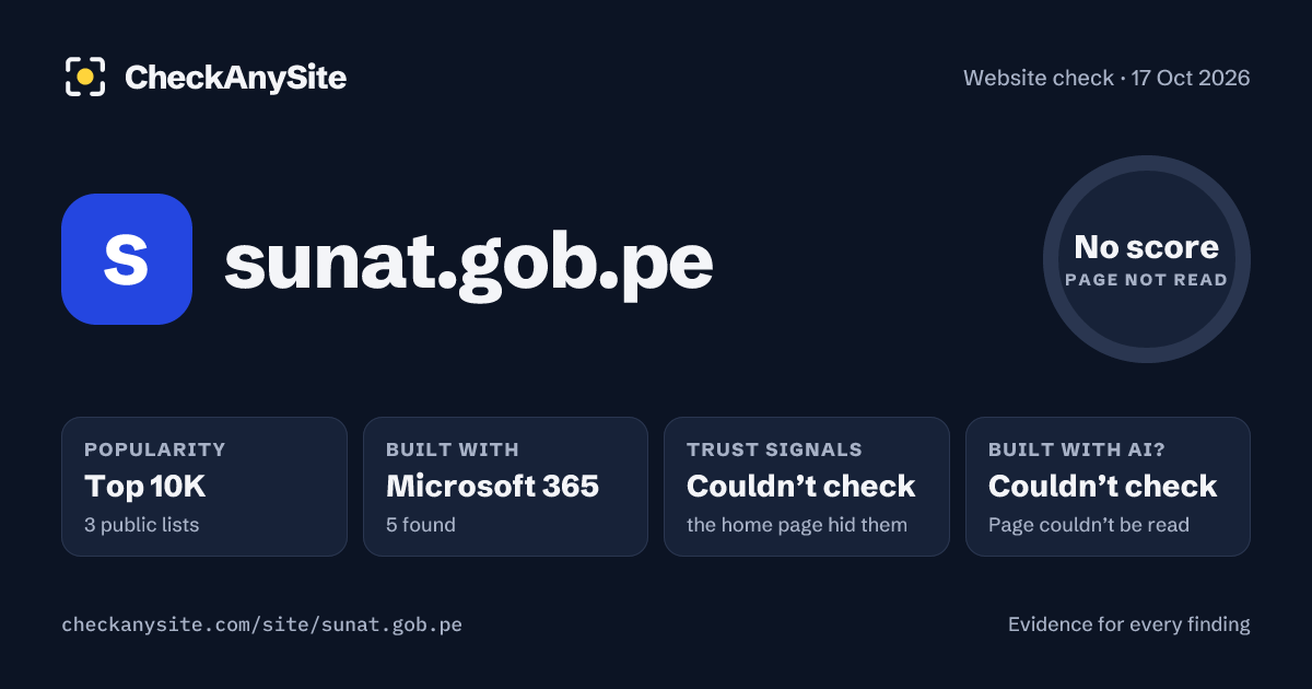 sunat.gob.pe on CheckAnySite: AI traces couldn’t check, popularity Top 10K, no score.