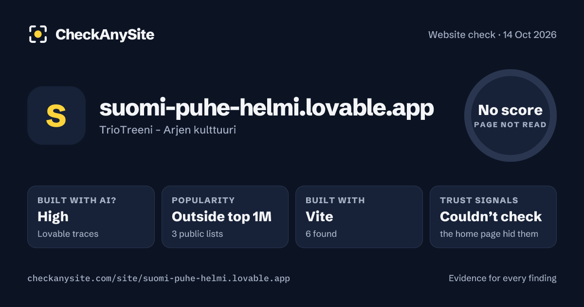 suomi-puhe-helmi.lovable.app on CheckAnySite: AI traces high, popularity Outside top 1M, no score.