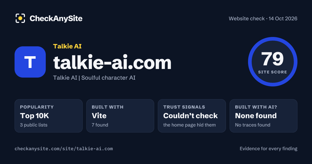 talkie-ai.com on CheckAnySite: AI traces none found, popularity Top 10K, site score 79 of 100.