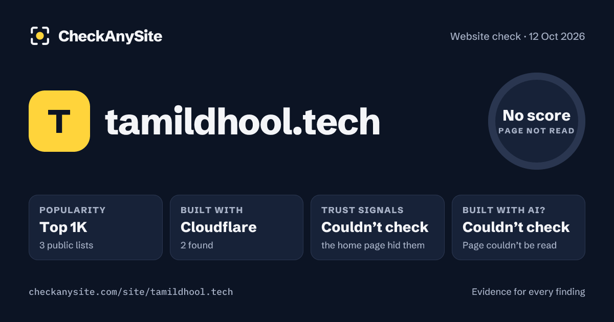 tamildhool.tech on CheckAnySite: AI traces couldn’t check, popularity Top 1K, no score.