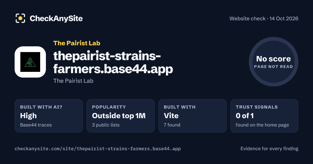 thepairist-strains-farmers.base44.app on CheckAnySite: AI traces high, popularity Outside top 1M, no score.
