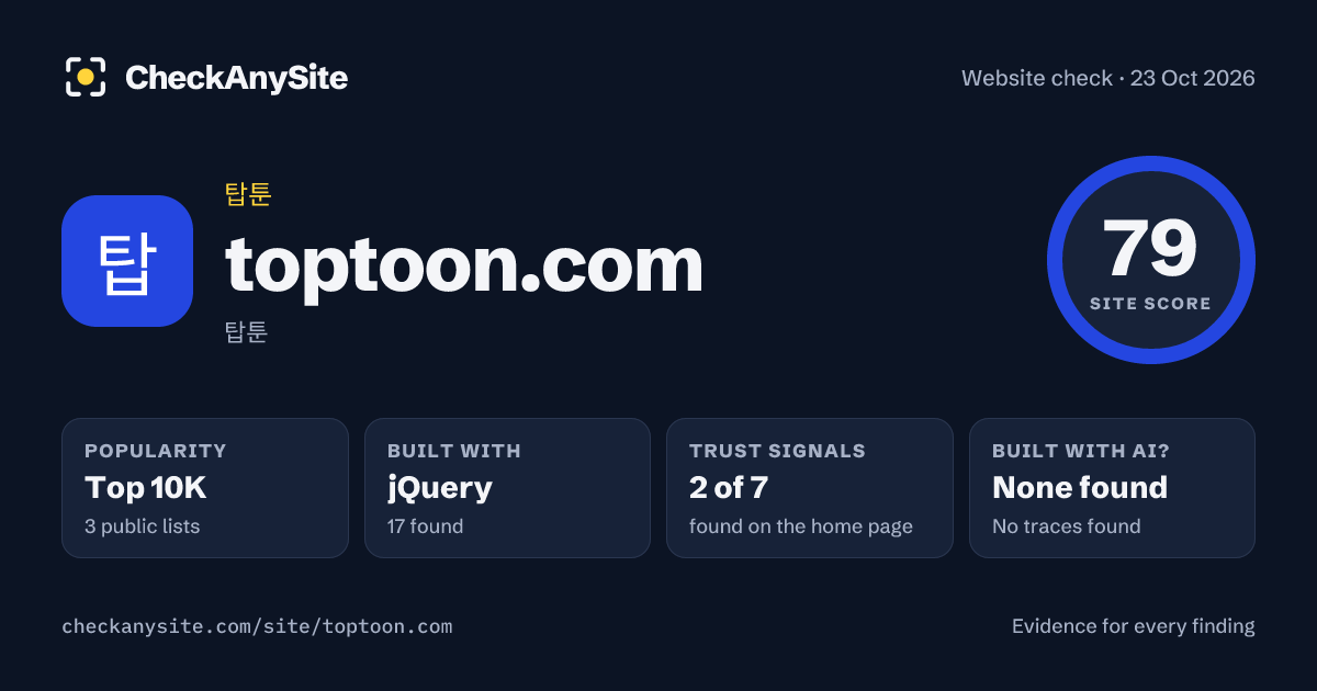 toptoon.com on CheckAnySite: AI traces none found, popularity Top 10K, site score 79 of 100.