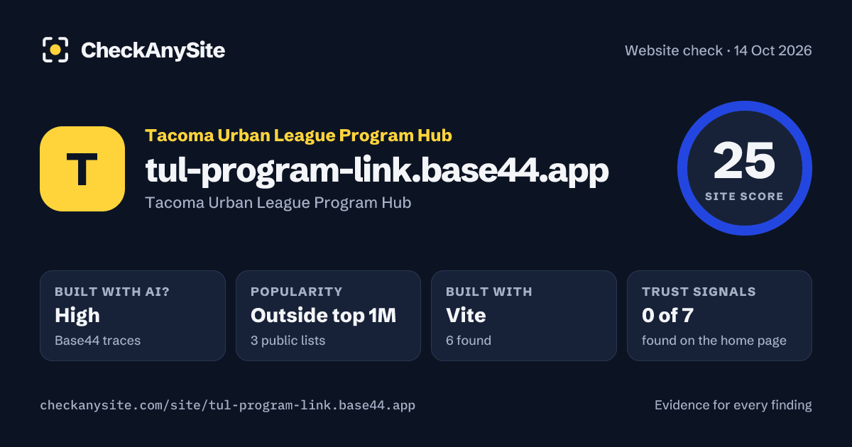 tul-program-link.base44.app on CheckAnySite: AI traces high, popularity Outside top 1M, site score 25 of 100.