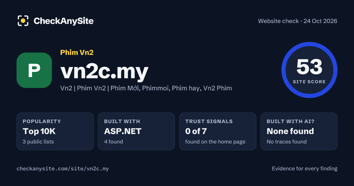 vn2c.my on CheckAnySite: AI traces none found, popularity Top 10K, site score 53 of 100.