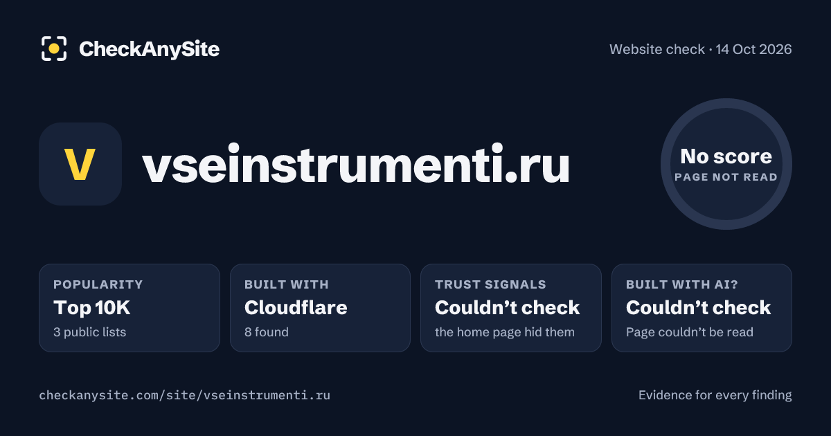 vseinstrumenti.ru on CheckAnySite: AI traces couldn’t check, popularity Top 10K, no score.