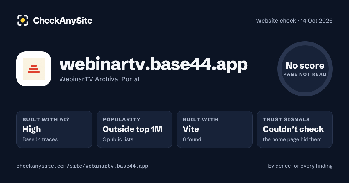 webinartv.base44.app on CheckAnySite: AI traces high, popularity Outside top 1M, no score.
