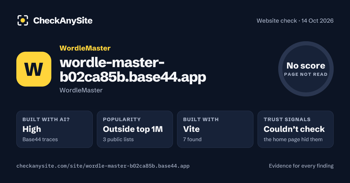 wordle-master-b02ca85b.base44.app on CheckAnySite: AI traces high, popularity Outside top 1M, no score.