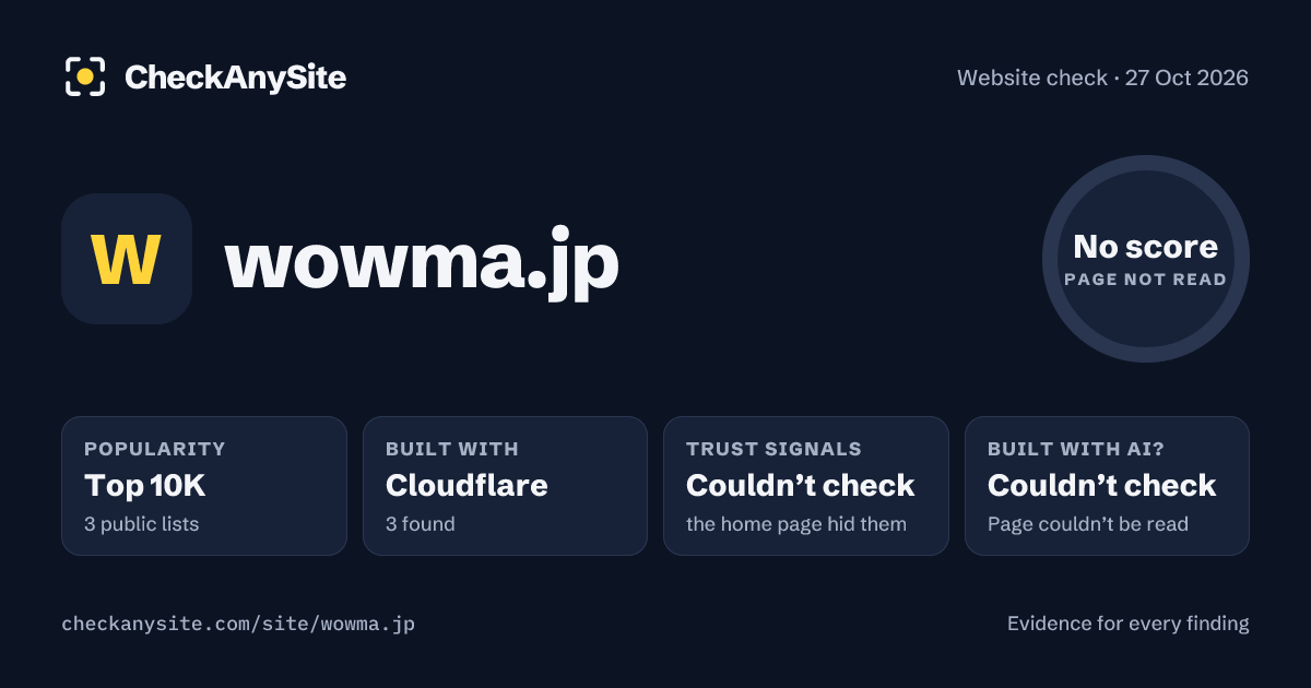 wowma.jp on CheckAnySite: AI traces couldn’t check, popularity Top 10K, no score.