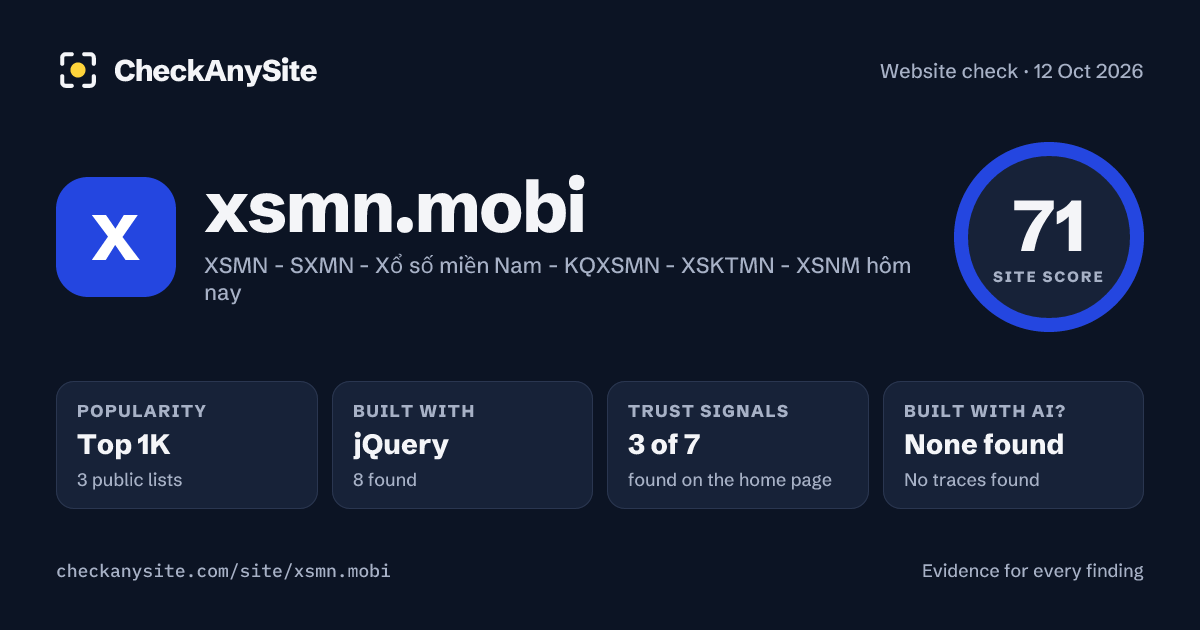xsmn.mobi on CheckAnySite: AI traces none found, popularity Top 1K, site score 71 of 100.